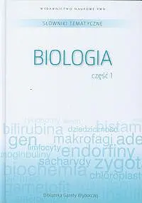 Okładka: Słowniki tematyczne. Biologia. (Część 1)
