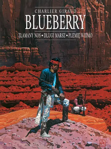 Okładka: Blueberry, tom 5 zbiorczy: Złamany Nos, Długi marsz, Plemię widmo