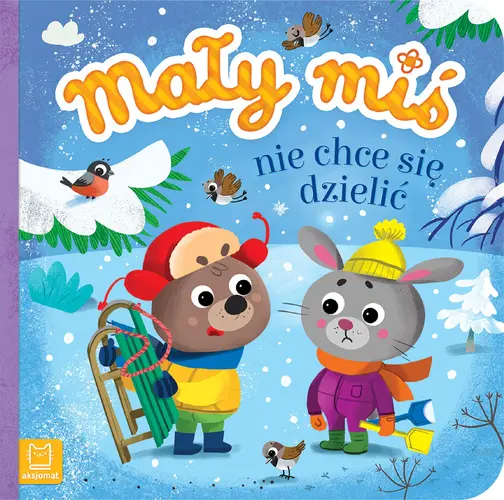 Okładka: Mały miś nie chce się dzielić