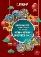 Okładka: Dla urodzonych wedle chińskiego zodiaku pod znakiem mądrego szczurka i ryczącego bawołka