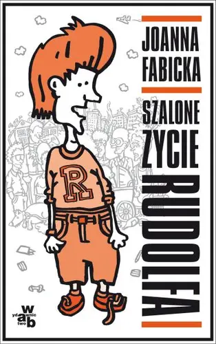 Okładka: Szalone życie Rudolfa