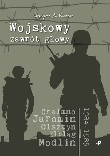 Okładka: Wojskowy zawrót głowy