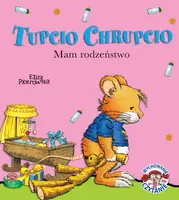 Okładka: Tupcio Chrupcio. Mam rodzeństwo