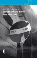 Okładka: Zabójca z miasta moreli. Reportaże z Turcji