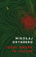 Okładka: Jezus umarł w Polsce