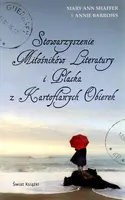 Okładka: Stowarzyszenie Miłośników Literatury i Placka z Kartoflanych Obierek