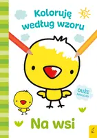 Okładka: Koloruję według wzoru. Na wsi