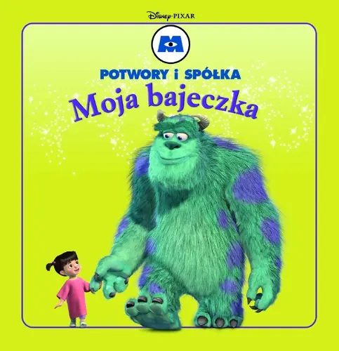 Okładka: Potwory i spółka. Moja Bajeczka.