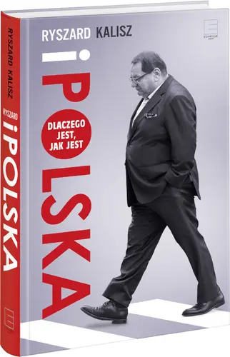 Okładka: Ryszard i Polska. Dlaczego jest, jak jest.