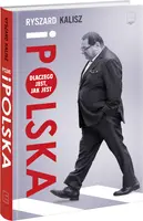 Okładka: Ryszard i Polska. Dlaczego jest, jak jest.