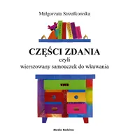 Okładka: Części zdania, czyli wierszowany samouczek do wkuwania