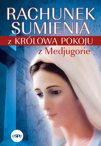 Okładka: Rachunek sumienia z Królową Pokoju z Medjugorie