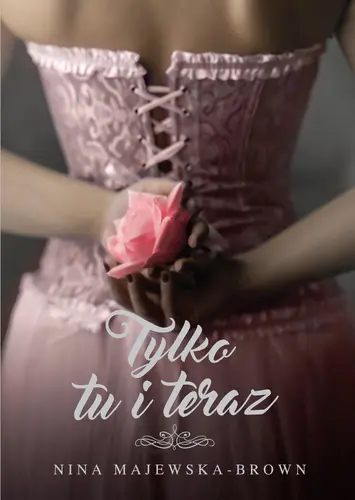 Okładka: Tylko tu i teraz
