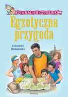 Okładka: Klub małych czytelników: Egzotyczna przygoda