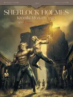 Okładka: Sherlock Holmes. Kroniki Moriarty'ego. Zwieńczenie. Tom 2