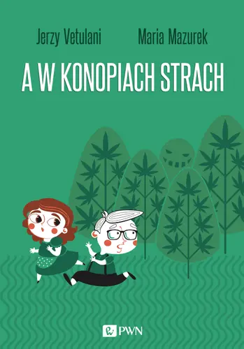 Okładka: A w konopiach strach