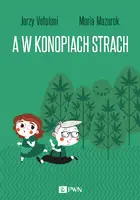 Okładka: A w konopiach strach
