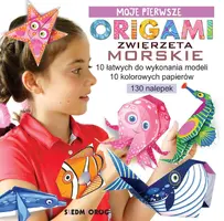 Okładka: Moje pierwsze origami. Zwierzęta morskie