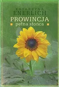 Okładka: Prowincja pełna słońca