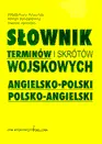 Okładka: Słownik terminów wojskowych angielsko-polski / polsko-angielski