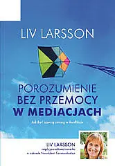 Okładka: Porozumienie bez przemocy w mediacjach