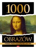 Okładka: 1000 obrazów. Podróż przez historię malarstwa