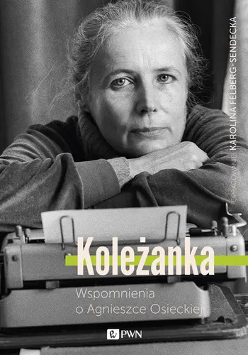 Okładka: Koleżanka Wspomnienia o Agnieszce Osieckiej