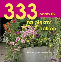 Okładka: 333 pomysły na piękny balkon