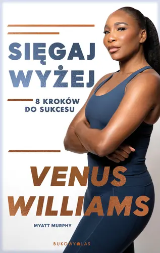 Okładka: Sięgaj wyżej. 8 kroków do sukcesu