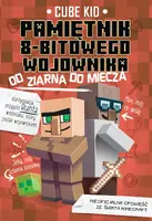 Okładka: Minecraft 2. Pamiętnik 8-bitowego wojownika. Od ziarna do miecza