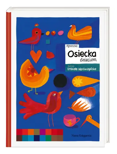 Okładka: Agnieszka Osiecka dzieciom