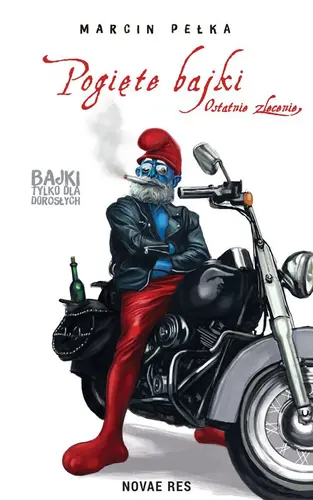 Okładka: Pogięte bajki. Ostatnie zlecenie