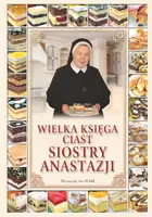 Okładka: Wielka księga ciast siostry Anastazji