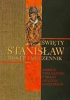 Okładka: Święty Stanisław Biskup i Męczennik