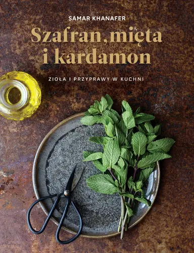 Okładka: Szafran, mięta i kardamon