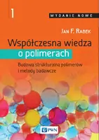 Okładka: Współczesna wiedza o polimerach Tom 1
