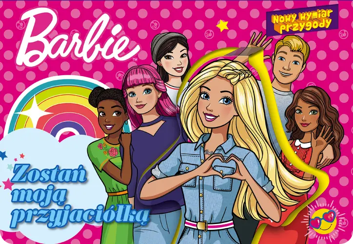 Okładka: Barbie. Nowy Wymiar Przygody. Zostań moją przyjaciółką.