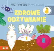 Okładka: Zeszyt ćwiczeń Montessori. Zdrowe odżywianie