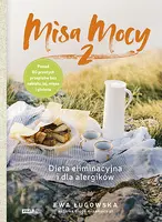 Okładka: Misa Mocy 2. Dieta eliminacyjna i dla alergików