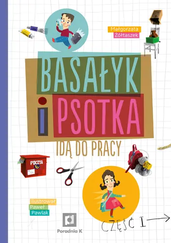 Okładka: Basałyk i Psotka idą pracy
