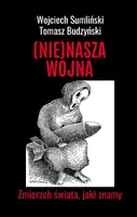 Okładka: (NIE)NASZA WOJNA