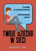 Okładka: Twoje dziecko w sieci