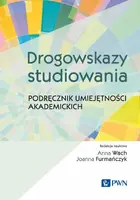 Okładka: Drogowskazy studiowania. Podręcznik umiejętności akademickich
