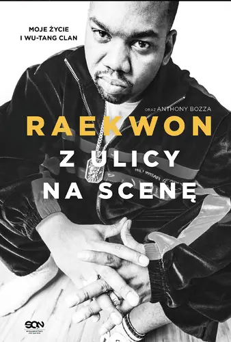 Okładka: Z ulicy na scenę. Moje życie i Wu-Tang Clan