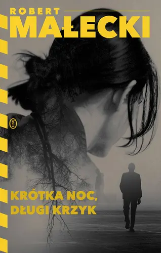 Okładka: Krótka noc, długi krzyk
