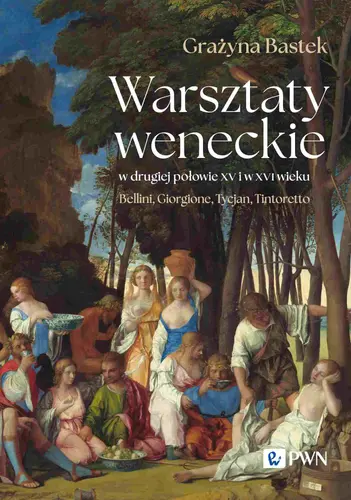 Okładka: Warsztaty weneckie w drugiej połowie XV i w XVI wieku
