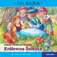 Okładka: Królewna Śnieżka. 101 bajek