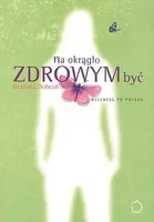 Okładka: Na okrągło zdrowym być