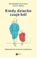 Okładka: Kiedy dziecko czuje ból