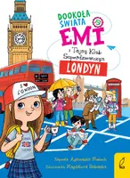 Okładka: Emi i Tajny Klub Superdziewczyn. Dookoła świata. Londyn